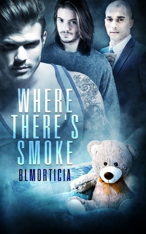 Where There's Smoke by B.L. Morticia