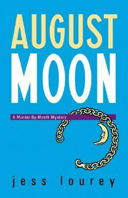 August Moon by Jess Lourey, J.H. Lourey, Jessica Lourey