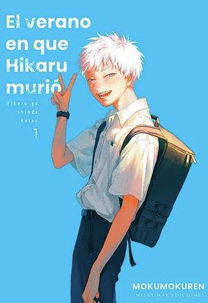 El verano en que Hikaru murió, vol. 1 by Mokumokuren
