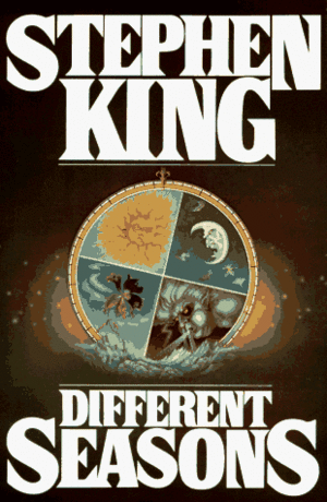 Different Seasons by Stephen King