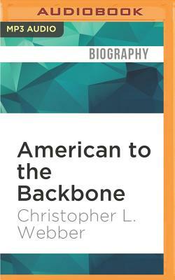 American to the Backbone: The Life of James W. C. Pennington, the Fugitive Slave Who Became One of the First Black Abolitionists by Christopher L. Webber