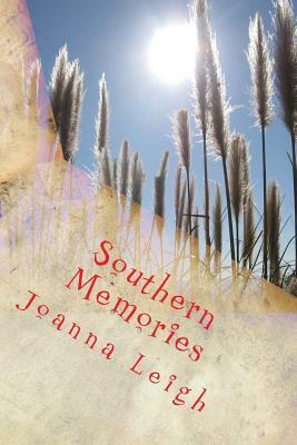 Southern Memories: Trees, Seasons and Me by Joanna Leigh