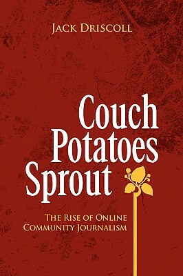 Couch Potatoes Sprout by Jack Driscoll