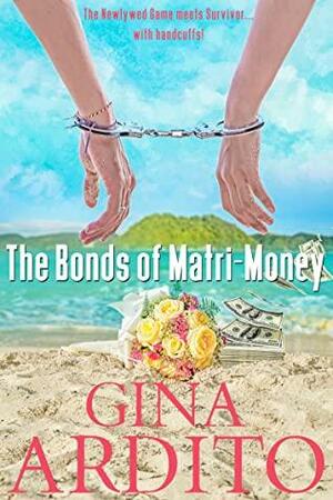 The Bonds of Matri-money by Gina Ardito