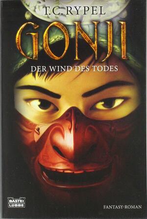 Der Wind des Todes by Thomas Schichtel, T.C. Rypel