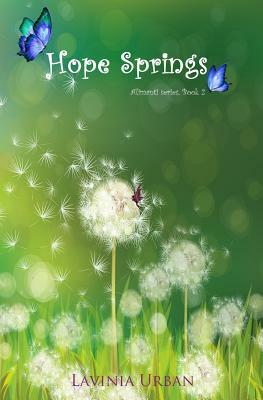 Hope Springs by Lavinia Urban