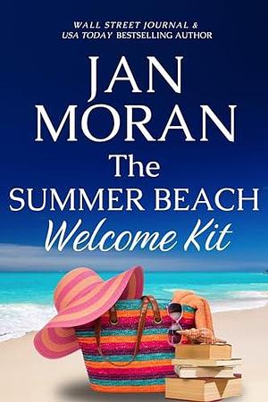 The Summer Beach Welcome Kit: Series Preview by Jan Moran, Jan Moran