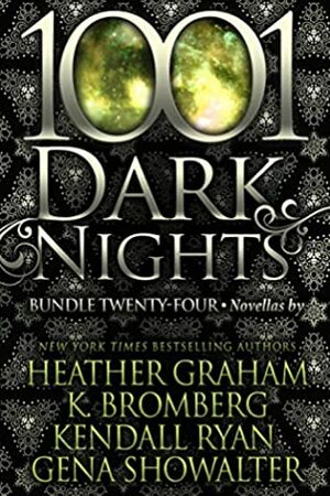 1001 Dark Nights: Bundle Twenty-Four by Kendall Ryan, Gena Showalter, Heather Graham, K. Bromberg