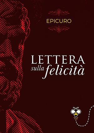 Lettera sulla felicità by Epicuro