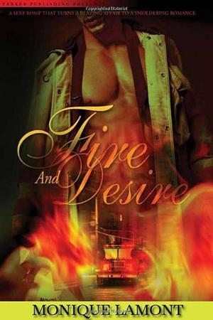 Fire And Desire by Monique Lamont, Monique Lamont
