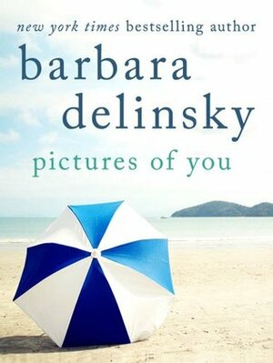 Pictures of You by Barbara Delinsky