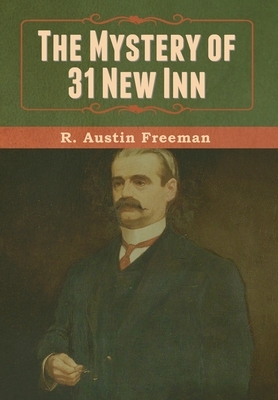 The Mystery of 31 New Inn by R. Austin Freeman