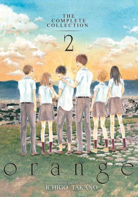 Orange: The Complete Collection, Volume 2  by Ichigo Takano