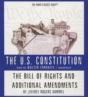 The Bill of Rights and Additional Amendments by Jeffrey Rogers Hummel