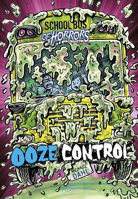 Ooze Control: A 4D Book by Michael Dahl