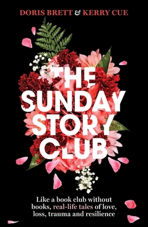 The Sunday Story Club by Kerry Cue, Doris Brett