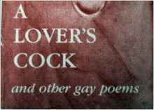 A Lover's Cock and Other Gay Poems by Arthur Rimbaud, W. Gunn, J. Murat