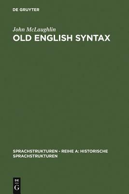 Old English Syntax: A Handbook by John McLaughlin