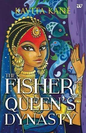 The Fisher Queen's Dynasty by Kavita Kané