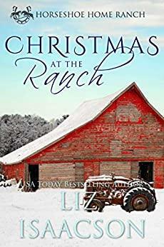 Christmas at the Ranch by Liz Isaacson