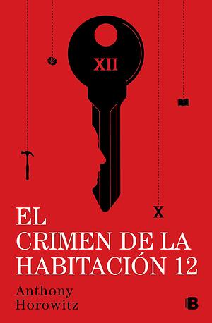 El crimen de la habitación 12 / The Moonflower Murder by Anthony Horowitz, Anthony Horowitz