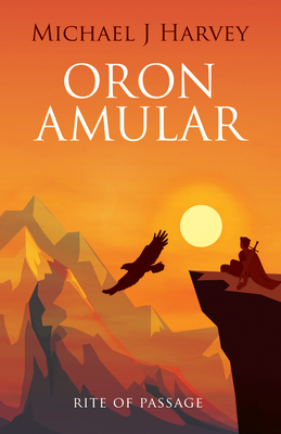 Oron Amular 2: Rite of Passage by Michael J. Harvey