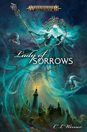 Lady of Sorrows by C.L. Werner, C.L. Werner