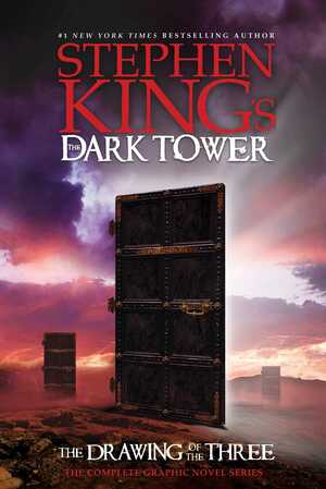 Stephen King's The Dark Tower: The Drawing of the Three: The Complete Graphic Novel Series by Robin Furth, Stephen King