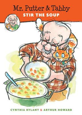 Mr. Putter & Tabby Stir the Soup by Cynthia Rylant