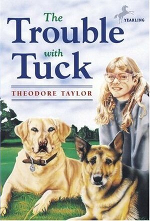 The Trouble with Tuck by Theodore Taylor