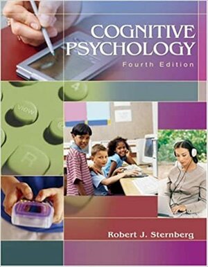 Cognitive Psychology by Robert J. Sternberg