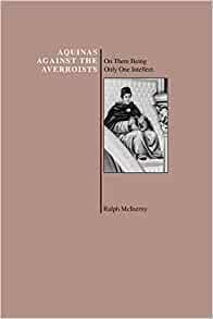 Aquinas Against the Averroists by St. Thomas Aquinas, Ralph McInerny