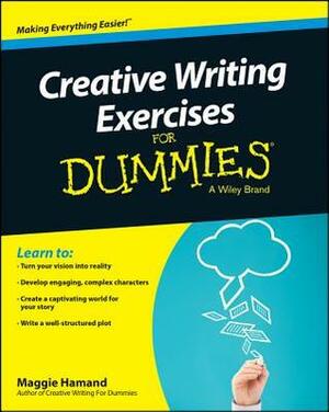 Creative Writing Exercises for Dummies by Maggie Hamand