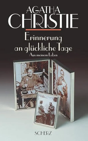 Erinnerung an glückliche Tage - Aus meinem Leben by Agatha Christie