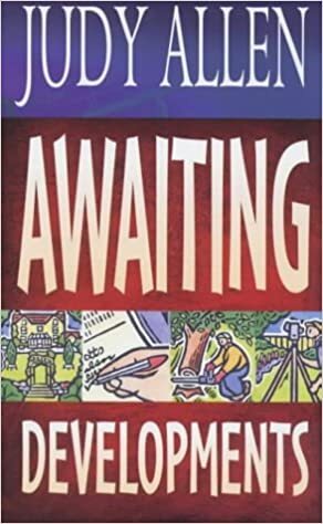 Awaiting Developments by Judy Allen