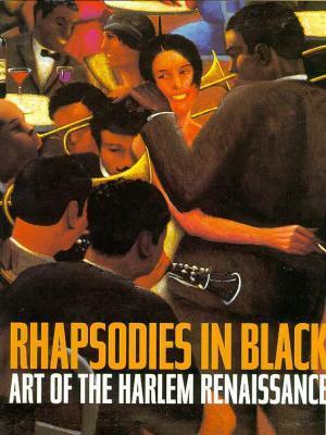 Rhapsodies in Black: Art of the Harlem Renaissance by Paul Gilroy, Richard J. Powell, David A. Bailey