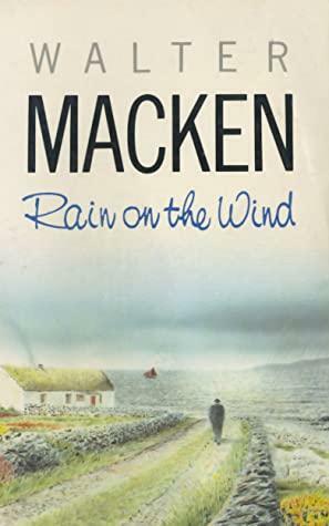 Rain on the wind by Walter Macken