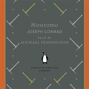 Nostromo by Joseph Conrad