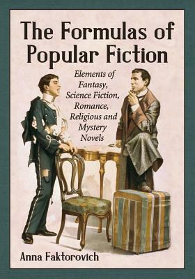 Formulas of Popular Fiction by Anna Faktorovich