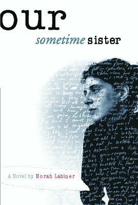 Our Sometime Sister by Norah Labiner