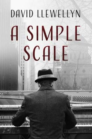 A Simple Scale by David Llewellyn