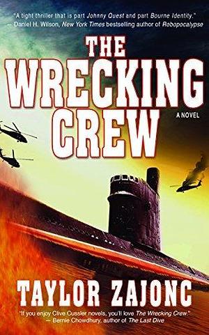 The Wrecking Crew: A Novel by Taylor Zajonc, Taylor Zajonc