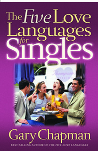 The Five Love Languages Singles Edition by Gary Chapman