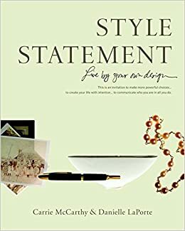 Style Statement: Live By Your Own Design by Carrie McCarthy