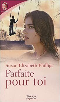 Parfaite pour toi by Nellie d'Arvor, Susan Elizabeth Phillips