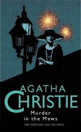 Murder in the Mews, and Three Other Poirot Cases by Agatha Christie