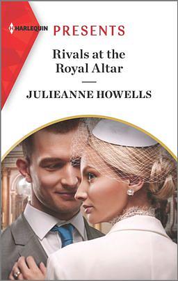 Rivals at the Royal Altar by Julieanne Howells