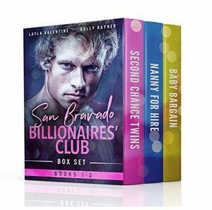 San Bravado Billionaires' Club Box Set: Books 1 - 3 by Holly Rayner, Layla Valentine