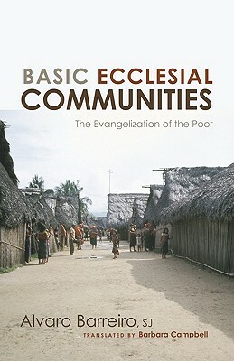 Basic Ecclesial Communities by Alvaro Barreiro