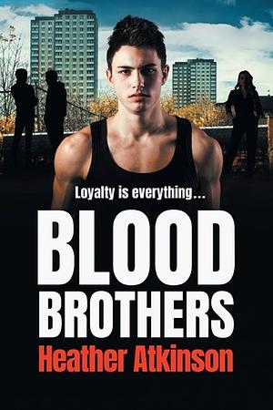 Blood Brothers by Heather Atkinson